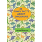 55 Funky Facts About Dinosaurs - Paperback