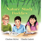 Nature Study Buddies - Hardcover