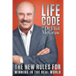 Life Code: The New Rules for Winning in the Real World - Hardcover