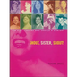 Shout, Sister, Shout!: Ten Girl Singers Who Shaped a Century - Paperback