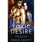 Toxic Desire - Paperback