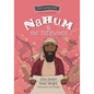 Nahum and the Ninevites: The Minor Prophets, Book 8 - Hardcover