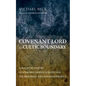 Covenant Lord and Cultic Boundary: A Dialectic Inquiry Concerning Meredith Kline and the Reformed Two-Kingdom Project - Paperback