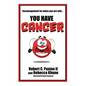 Encouragement for when you are told You Have Cancer - Paperback