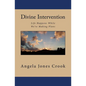 Divine Intervention: Life Happens While We're Making Plans - Paperback