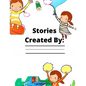 Stories Created By: Add Your Child's Name: Customizable Child's Activity Book - Paperback