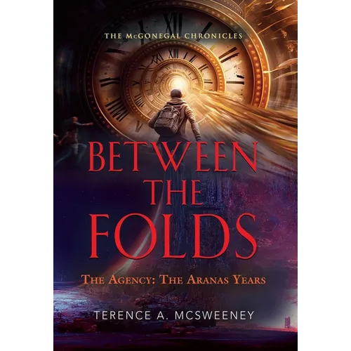 Between the Folds - The Agency: The Aranas Years - Hardcover