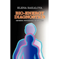 Bio-Energy Diagnostics: Methods, Procedures, Techniques - Paperback