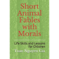 Short Animal Fables with Morals - Paperback