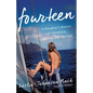 Fourteen: A Daughter's Memoir of Adventure, Sailing, and Survival - Paperback