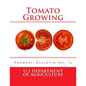 Tomato Growing: Farmers' Bulletin No. 76 - Paperback