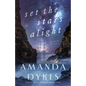 Set the Stars Alight - Hardcover