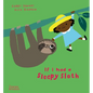 If I Had a Sleepy Sloth - Hardcover