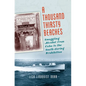 A Thousand Thirsty Beaches: Smuggling Alcohol from Cuba to the South During Prohibition - Paperback