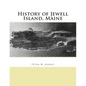 History of Jewell Island, Maine - Paperback
