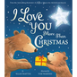 I Love You More Than Christmas - Hardcover