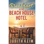 Breakfast at The Beach House Hotel - Hardcover