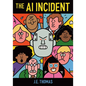 The AI Incident - Hardcover