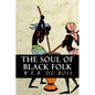 The Soul of Black Folk - Paperback