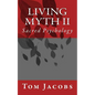 Living Myth II: Sacred Psychology - Paperback