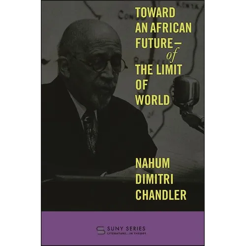 Toward an African Future--Of the Limit of World - Paperback