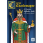 C is for Charlemagne: A Historic Alphabet Book - Paperback