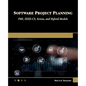 Software Project Planning: Pmi, Ieee-Cs, Scrum, and Hybrid Models - Paperback