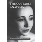 The Quotable Anais Nin: 365 Quotations with Citations - Paperback