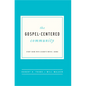 The Gospel-Centered Community: Study Guide with Leader's Notes - Paperback
