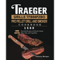 Traeger Grills TFB88PZBO Pro Pellet Grill and Smoker Cookbook 1500: 1500 Days Flavorful Recipes to Perfectly Smoke Meat, Fish, and Vegetables - Paperback