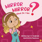 Mirror, Mirror, What Do I See? - Paperback