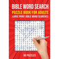 Bible Word Search Puzzle Book for Adults: 90 Large Print Christian Word Find Puzzles - Paperback