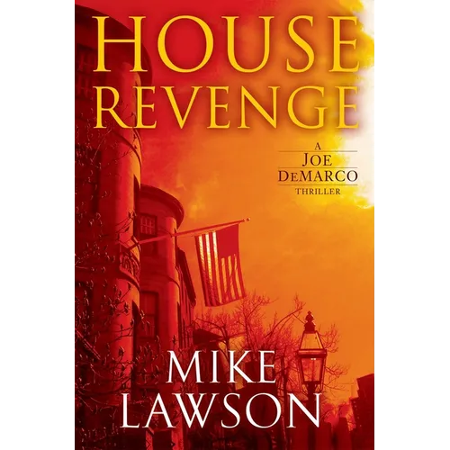 House Revenge: A Joe DeMarco Thriller - Hardcover