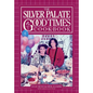 The Silver Palate Good Times Cookbook - Paperback
