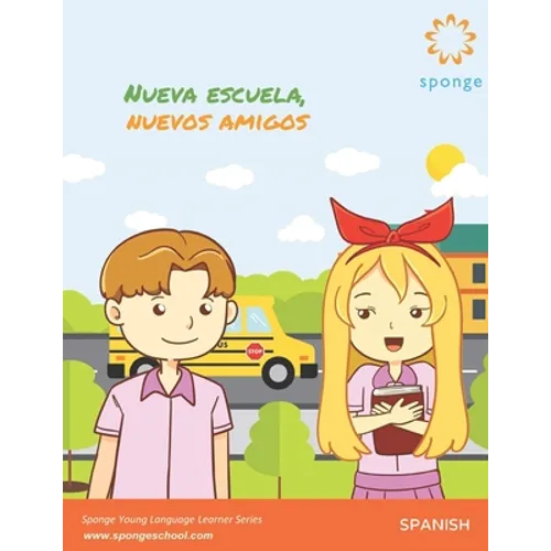Nueva Escuela, Nuevos Amigos - Paperback