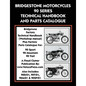 Bridgestone Motorcycles 90 Series Technical Handbook and Parts Catalogue - Paperback