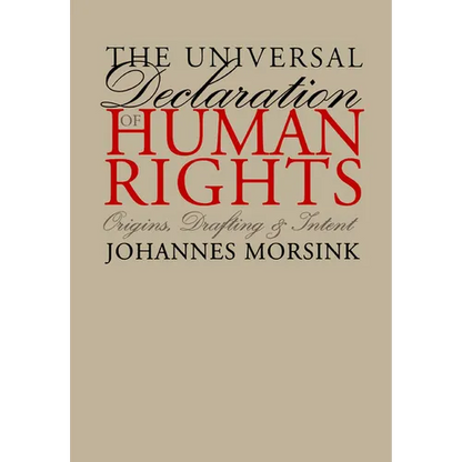 The Universal Declaration of Human Rights: Origins, Drafting, and Intent - Paperback