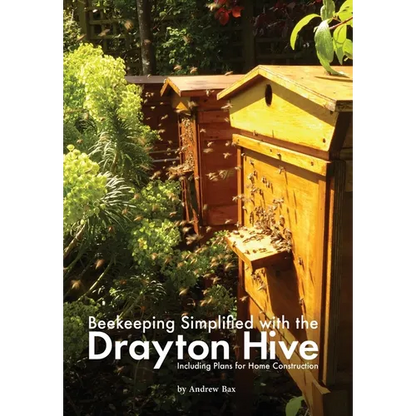 Beekeeping Simplified with the Drayton Hive: Including plans for Home Construction - Paperback