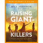 Raising Giant-Killers Participant's Guide: Releasing Your Child's Divine Destiny Through Intentional Parenting - Paperback