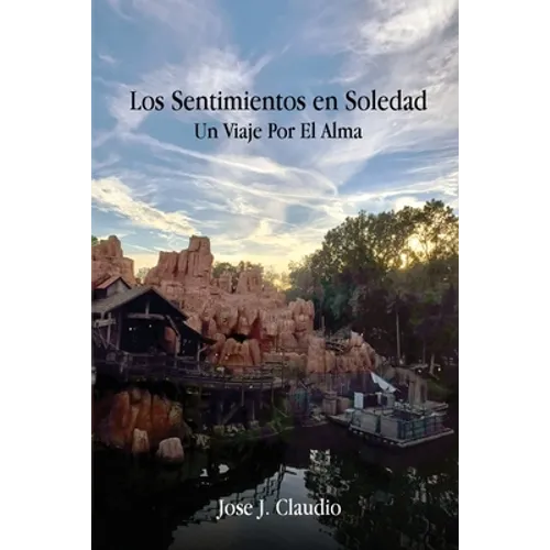 Los Sentimientos en Soledad: Un Viaje Por El Alma - Paperback