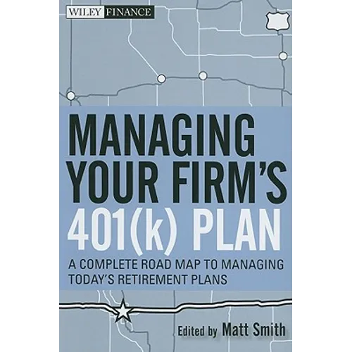 Managing Your Firm's 401(k) Plan - Hardcover