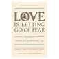 Love Is Letting Go of Fear - Paperback