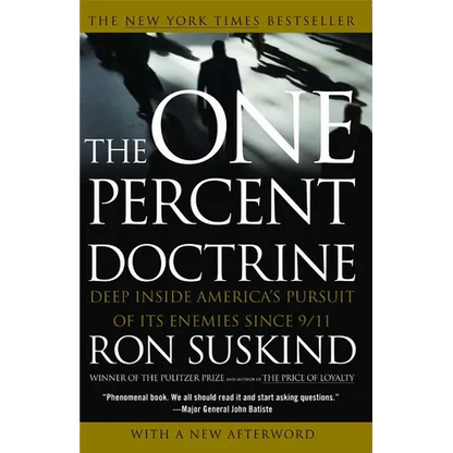 One Percent Doctrine: Deep Inside America's Pursuit of Its Enemies Since 9/11 - Paperback