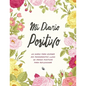 Mi Diario Positivo - Un Diario Para Escribir Mis Pensamientos: Lleno de Frases Positivas Para Reflexionar - Diario Personal Para Escribir Mujer - Paperback