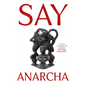 Say Anarcha: A Young Woman, a Devious Surgeon, and the Harrowing Birth of Modern Women's Health - Paperback