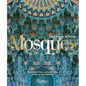 Mosques: Splendors of Islam - Hardcover