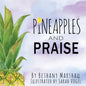 Pineapples and Praise - Paperback