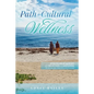 The Path to Cultural Wellness - Paperback
