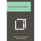 Destination Teaching - Paperback