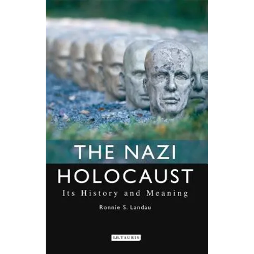 The Nazi Holocaust: Its History and Meaning - Paperback